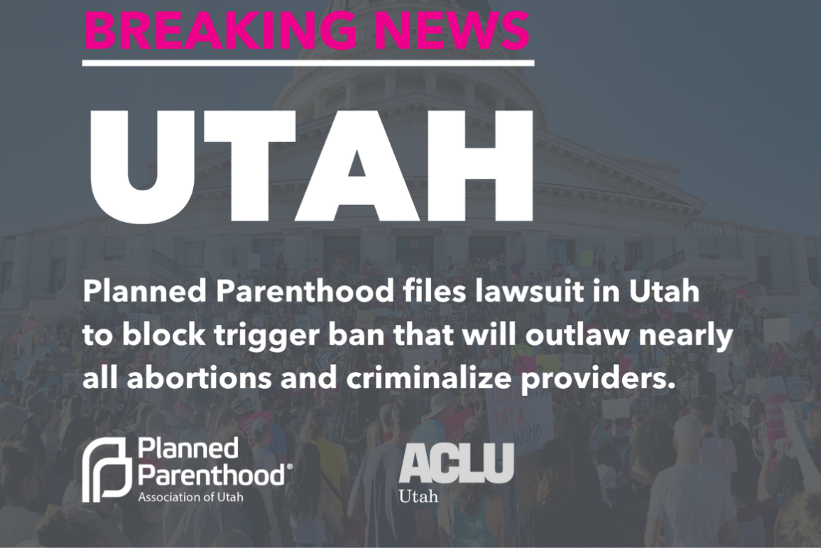 breaking news Utah graphic that planned parenthood and ACLU of Utah filed a lawsuit to block trigger ban.
