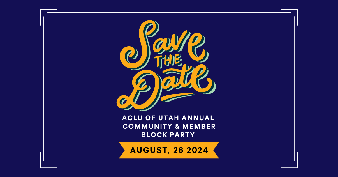 Graphic for save the date for the aclu of utah's annual block party.